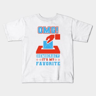 OMG Democracy My Favorite Kids T-Shirt